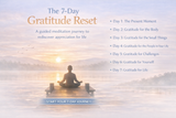 The 7-Day Gratitude Reset: A Simple Meditation Practice Backed by Science